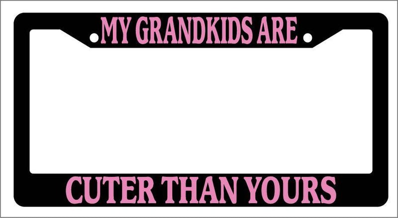 Black License Plate Frame My Grand Kids ARE CUTER THAN YOURS (Pink) Auto  Mod-GRAPH9856236-587