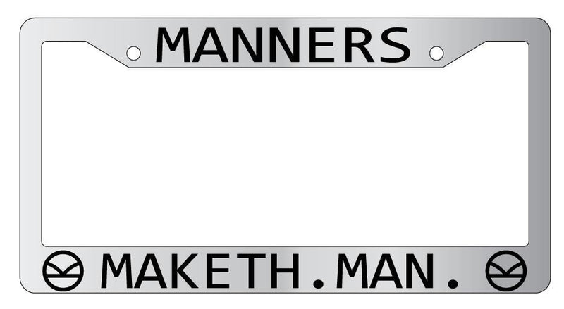 Chrome License Plate Frame MANNERS MAKETH MAN Auto Accessory  Mod-GRAPH9856236-5095