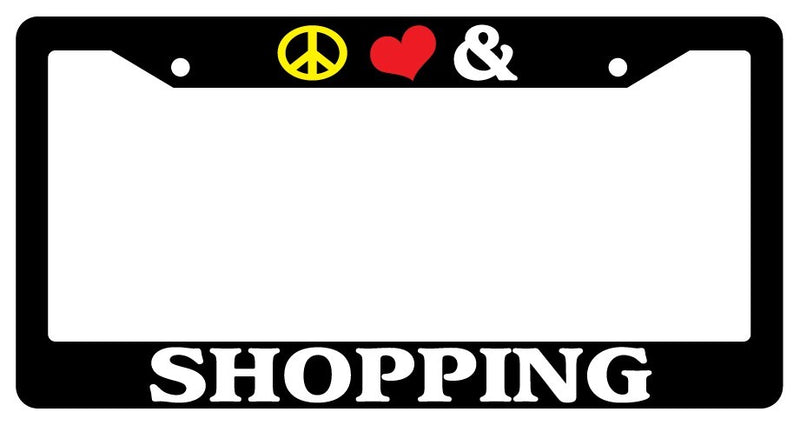 Black License Plate Frame Peace Love And Shopping Auto Accessory Novelty  Mod-GRAPH9856236-2283