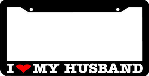 I LOVE MY HUSBAND License Plate Frame