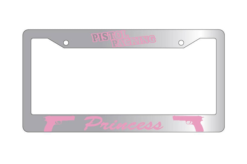 Chrome License Plate Frame PISTOL PACKING PRINCESS Auto Accessory  Mod-GRAPH9856236-5241