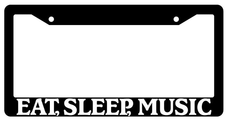 Black License Plate Frame Eat, Sleep, Music Auto Accessory 726  Mod-GRAPH9856236-3022