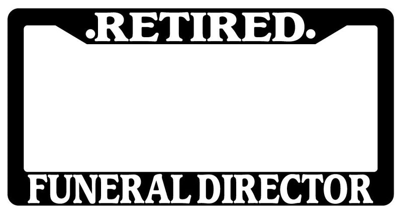Black License Plate Frame Retired Funeral Director Auto Accessory Novelty  Mod-GRAPH9856236-929