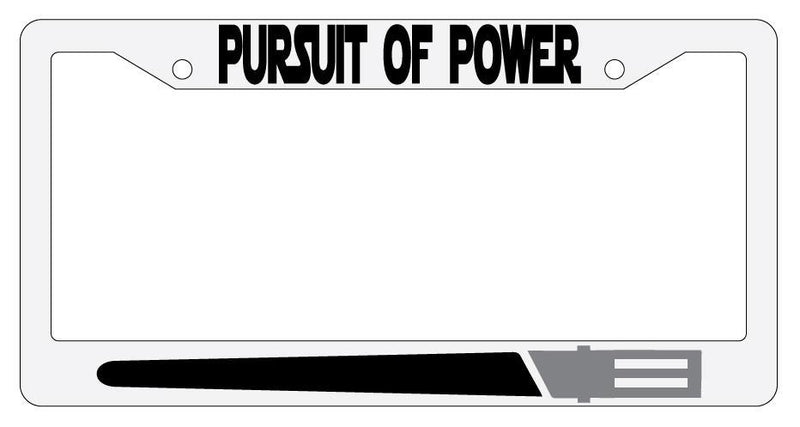 Pursuit Of Power BLACK White Plastic License Plate Frame Star Wars  Mod-GRAPH9856236-2136