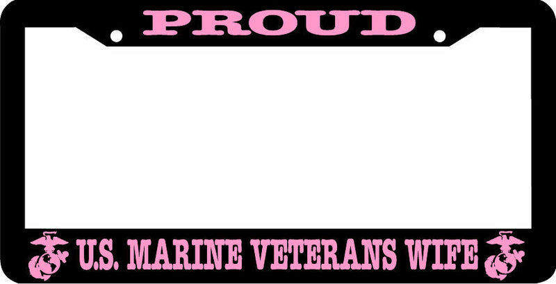 Proud US Marine Veterans WIFE License Plate Frame
