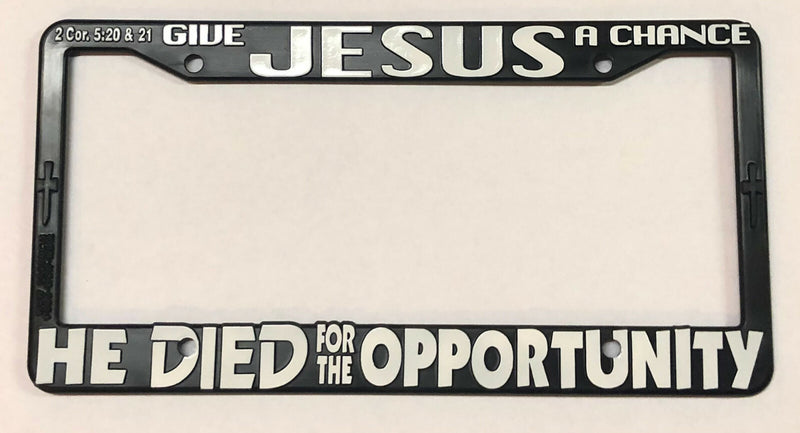 Black License Plate Frame 3D Give Jesus A Chance Auto Accessory  Mod-GRAPH9856236-37