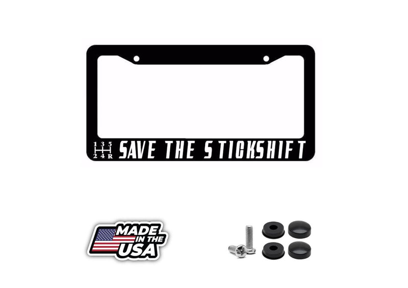 SAVE THE STICK SHIFT Manual Transmission JDM Drift Race License Plate Frame v3