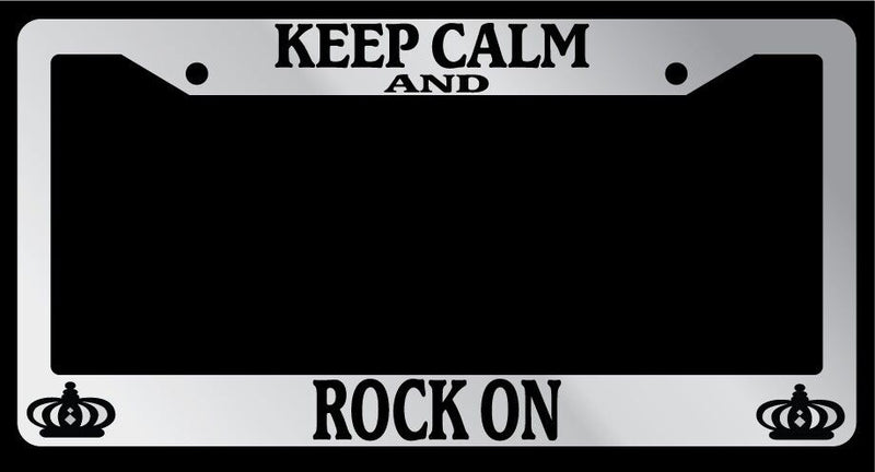 Chrome License Plate Frame Keep Calm And Rock On Auto Accessory Novelty 1420  Mod-GRAPH9856236-5768