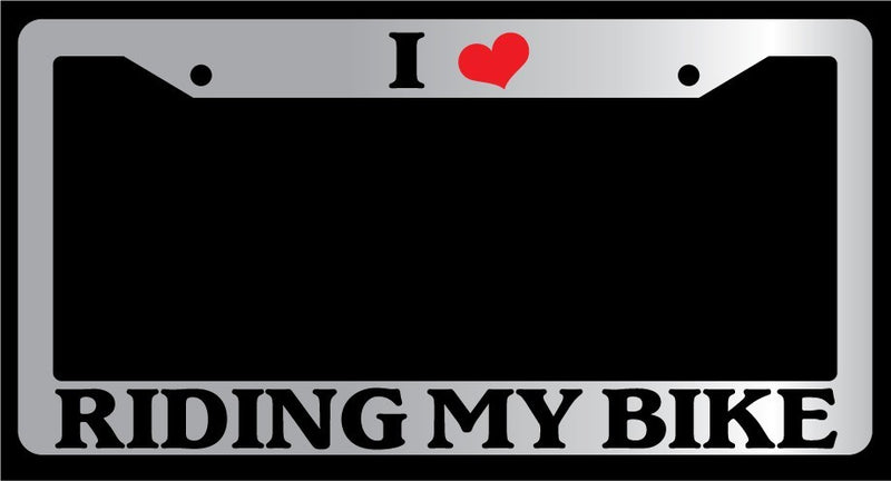 Chrome METAL License Plate Frame I HEART RIDING MY BIKE Auto Accessory 1661  Mod-GRAPH9856236-9194