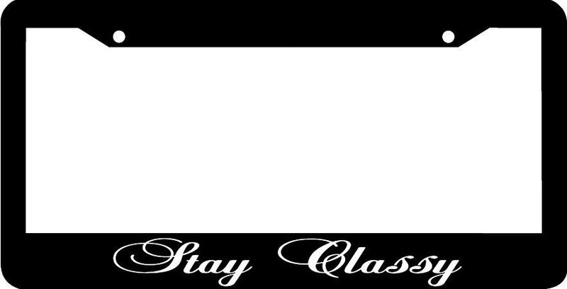 STAY CLASSY jdm License Plate Frame