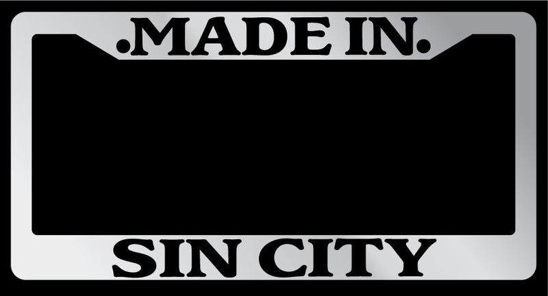 Chrome License Plate Frame "Made in Sin City" Auto Accessory Novelty  Mod-GRAPH9856236-1661