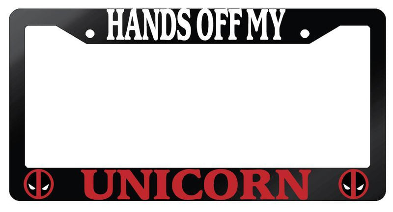 Hands Off My Unicorn (For Deadpool) Glossy Black Plastic License Plate Frame  Mod-GRAPH9856236-7348