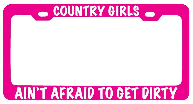Pink METAL License Plate Frame COUNTRY GIRLS AIN&
