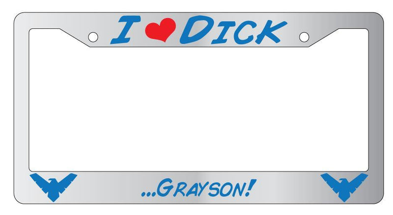 I Heart Dick Grayson (Nightwing) Chrome License Plate Frame DC  Mod-GRAPH9856236-4581
