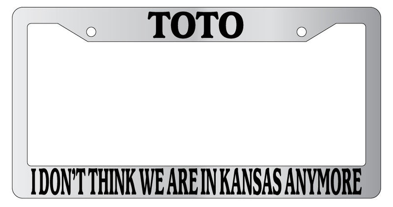 Chrome License Plate Frame Toto, I Don&