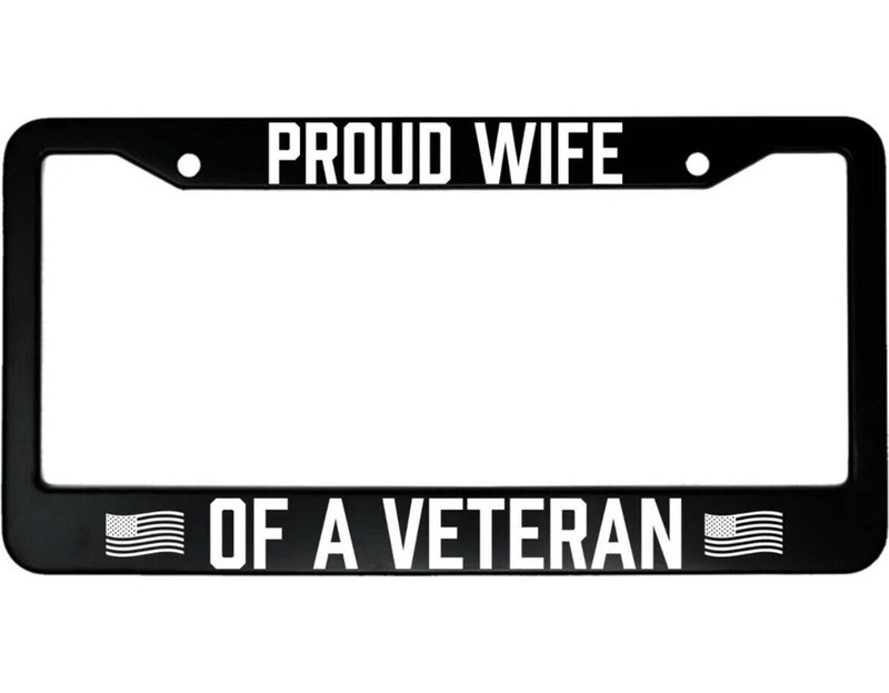 Proud Wife of a Veteran Aluminum Car License Plate Frame