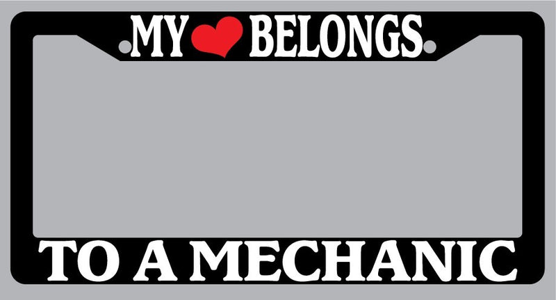 Black License Plate Frame "My Heart Belongs To A Mechanic" Auto Accessory  Mod-GRAPH9856236-1019