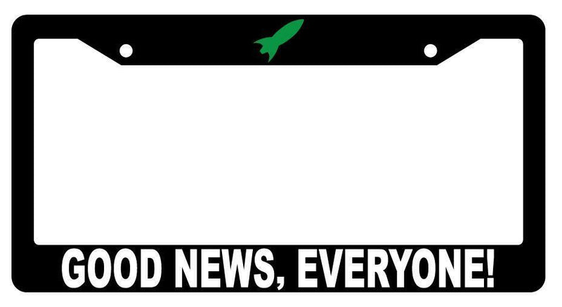 Good News Everyone! Black Plastic License Plate Frame Futurama  Mod-GRAPH9856236-299