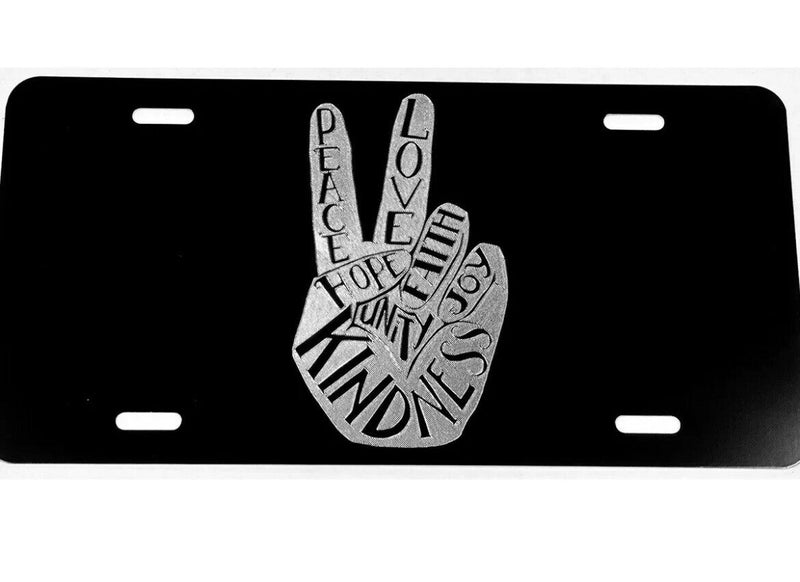 Peace Love Hope Kindness Car Tag Engraved Etched Black Aluminum License Plate