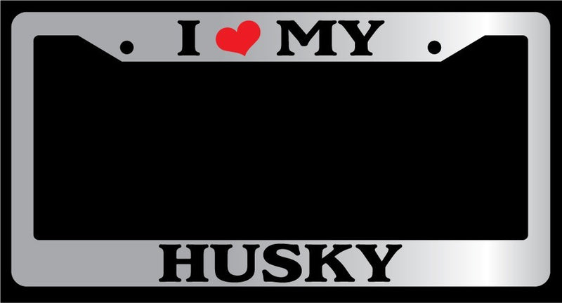 Chrome License Plate Frame "I Heart My Husky" Auto Accessory Novelty 423  Mod-GRAPH9856236-5610