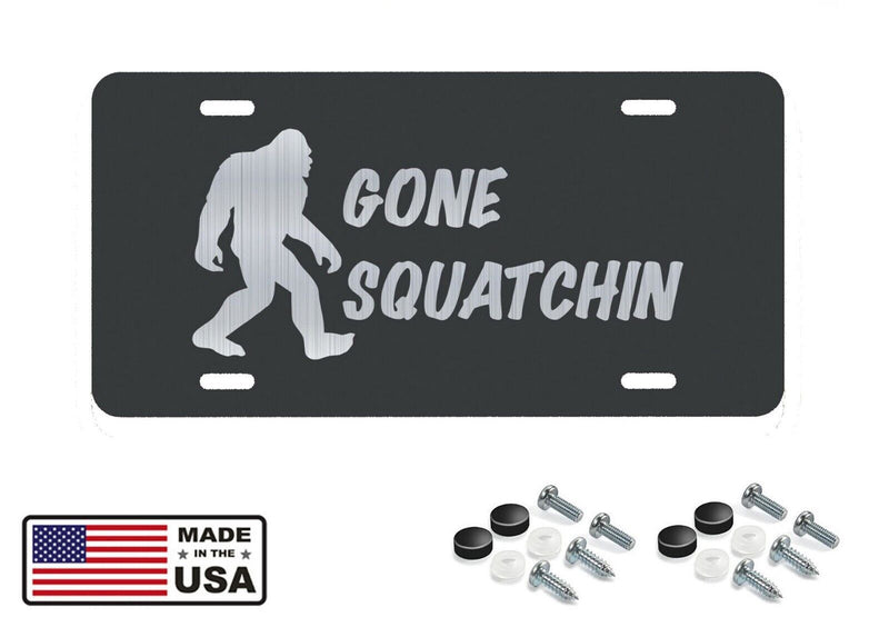 Gone Squatchin License Plate Tag Vanity Front Aluminum 6 Inches By 12 Inches