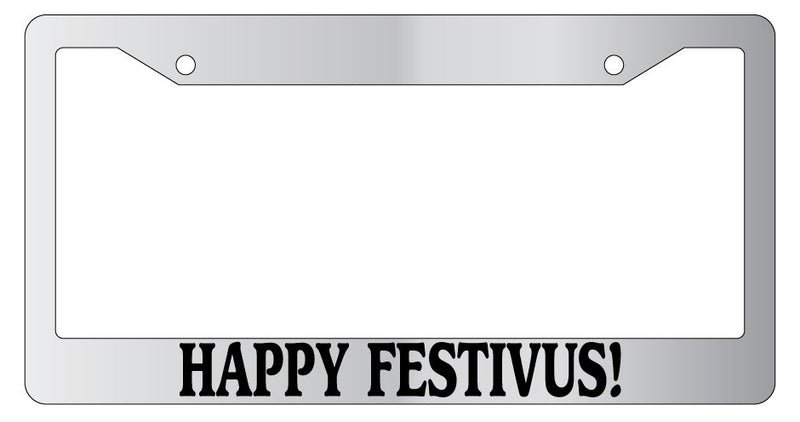 Chrome License Plate Frame Happy Festivus! Auto Accessory Novelty 1438  Mod-GRAPH9856236-5528