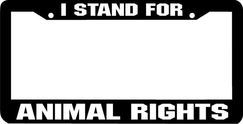 I STAND FOR ANIMAL RIGHTS LICENSE PLATE FRAME