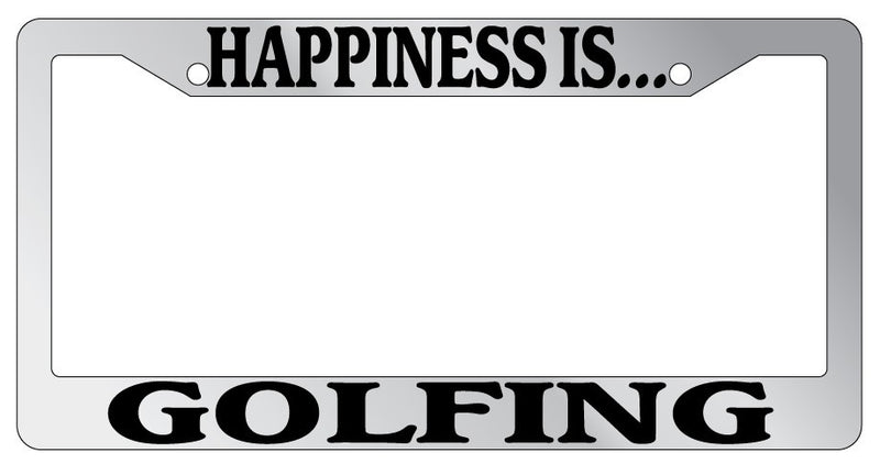 Chrome METAL License Plate Frame HAPPINESS IS...GOLFING Auto Accessory  Mod-GRAPH9856236-9519