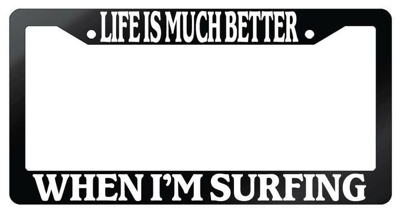Life Is Much Better When I&