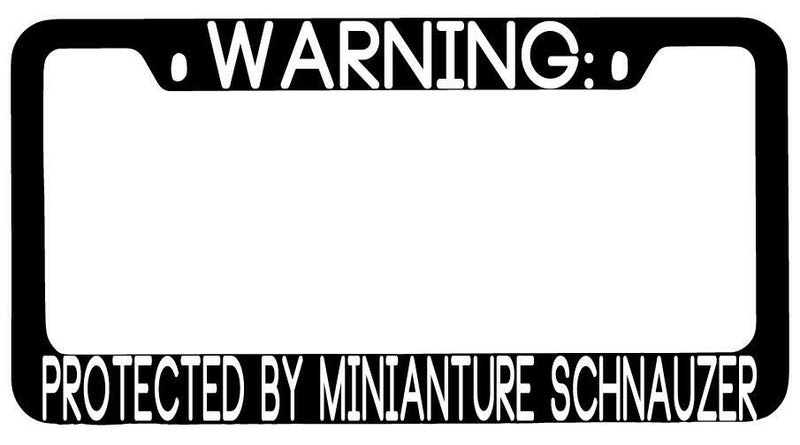 Warning Protected By Miniature Schnauzer Black METAL License Plate Frame Auto  Mod-GRAPH9856236-9698