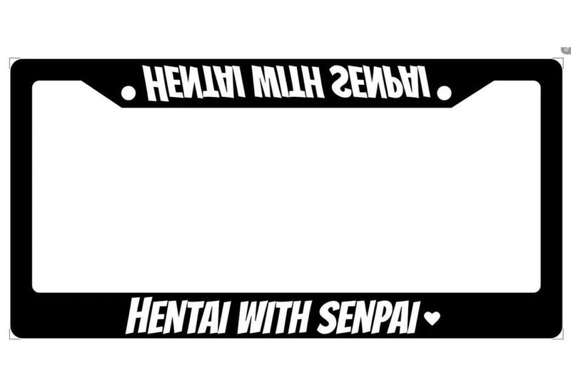 Hentai with Senpai Anime License Plate Frame For Any Car, Year, And Model.