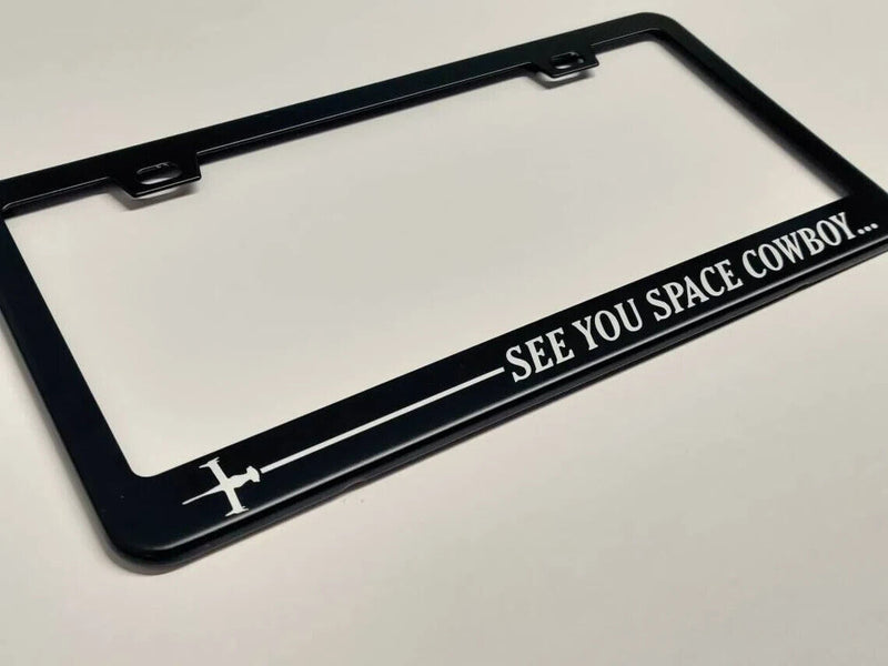 Swordfish See You Space Cowboy Laser Etched Stainless Steel License Plate Frame