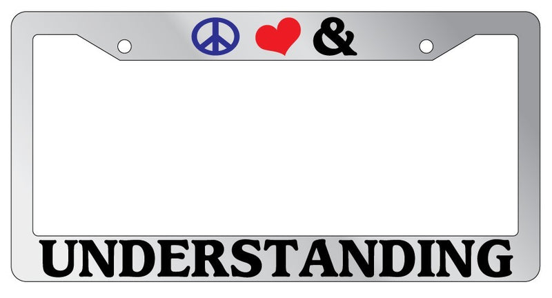 Chrome License Plate Frame Peace Love And Understanding Auto Accessory Novelty  Mod-GRAPH9856236-5407