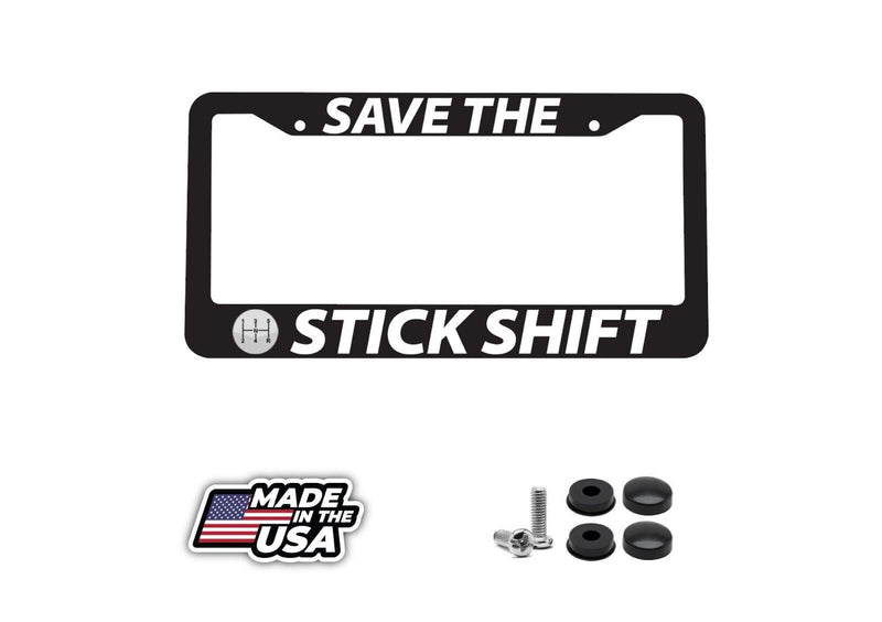 Save The Stick Shift Manual Transmission Shift Knob Car License Plate Frame
