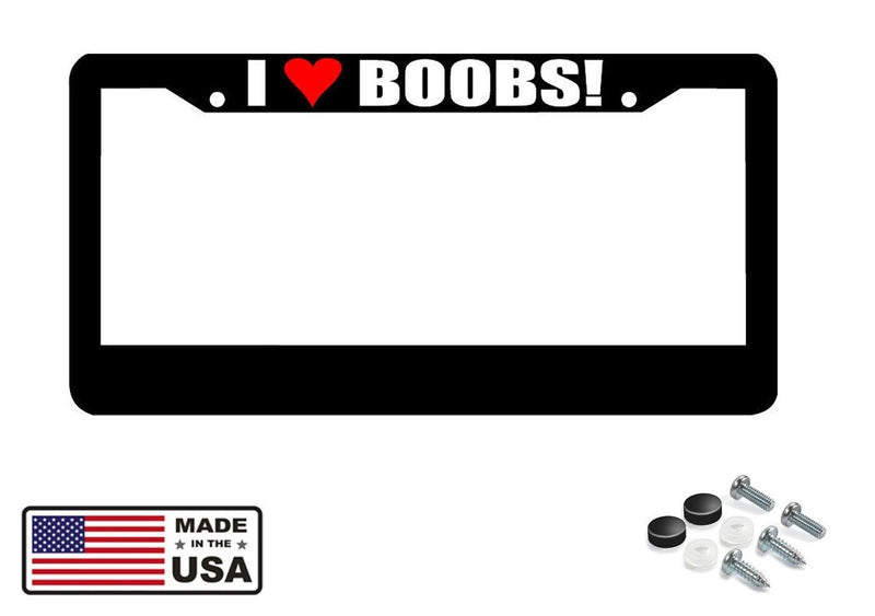 I LOVE BOOBS I HEART BOOBS License Plate Frame