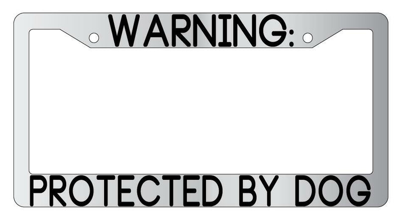 Warning Protected By Dog Chrome Metal License Plate Frame Auto  Mod-GRAPH9856236-9410