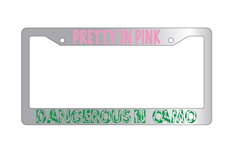 Chrome License Plate Frame PRETTY IN PINK DANGEROUS IN CAMO Auto Accessory 217  Mod-GRAPH9856236-6808