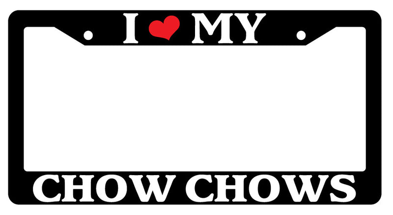 Black License Plate Frame I Heart My Chow Chows Auto Accessory Novelty -344  Mod-GRAPH9856236-3628