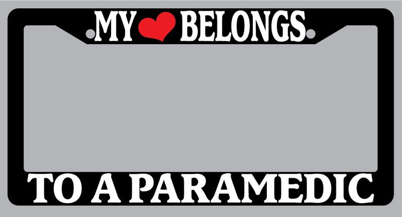Black License Plate Frame "My Heart Belongs To A Paramedic" Auto Accessory  Mod-GRAPH9856236-1028
