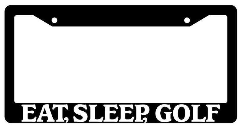 Black License Plate Frame Eat, Sleep, Golf Auto Accessory 714  Mod-GRAPH9856236-3036