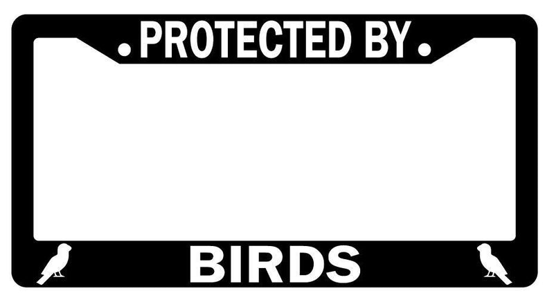 Protected By Birds Black Plastic License Plate Frame  Mod-GRAPH9856236-2002