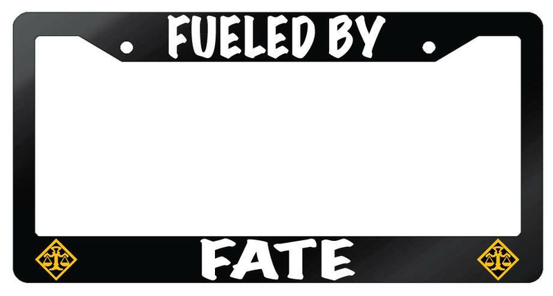 Fueled By Fate (Ruler Class) Glossy Black Plastic License Plate Frame  Mod-GRAPH9856236-7171