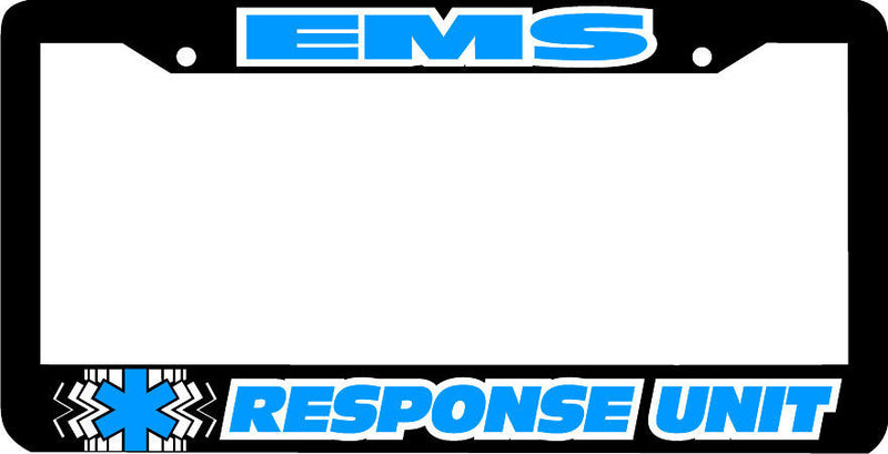 EMS RESPONSE UNIT EMT Emergency Medical Services License Plate Frame STAR LIFE