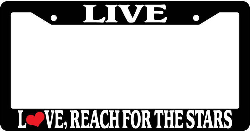 Black License Plate Frame Live Love Reach For The Stars Auto Accessory Novelty  Mod-GRAPH9856236-3623