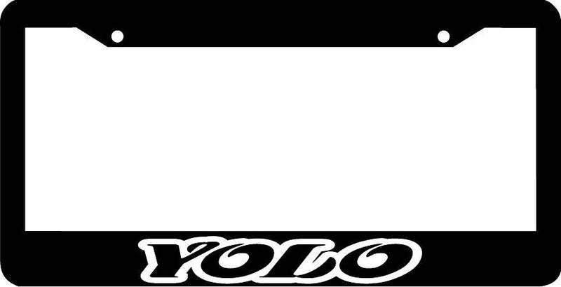 YOLO you only live once funny License Plate Frame