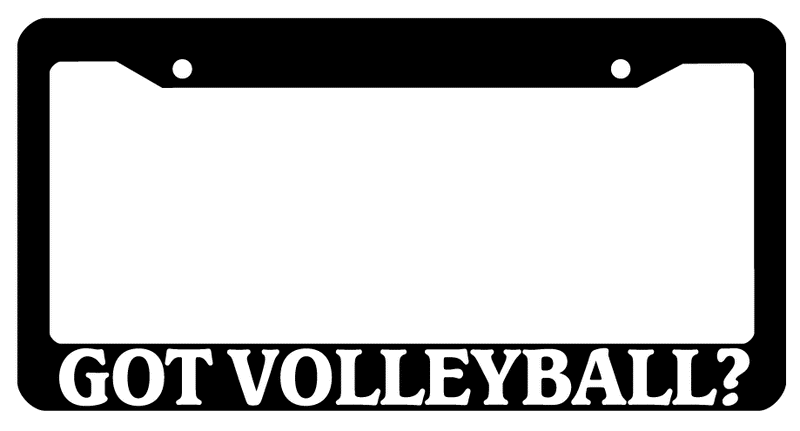 Black License Plate Frame Got Volleyball? Auto Accessory 815  Mod-GRAPH9856236-149