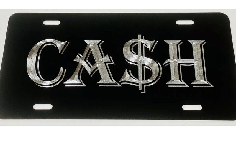 Cash $ Money Car Tag Engraved Gloss Black Silver Etched License Plate