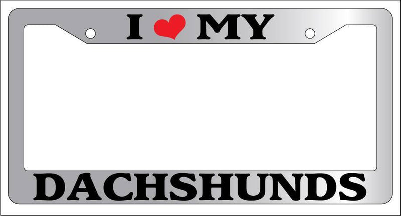 Chrome METAL License Plate Frame I HEART MY DACHSHUNDS Auto Accessory 369  Mod-GRAPH9856236-9573