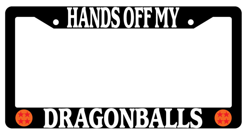 Black Plastic License Plate Frame Hands Off My Dragonballs  Mod-GRAPH9856236-3897