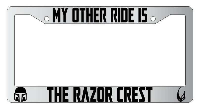 My Other Ride Is The Razor Crest Chrome Plastic License Plate Frame SW  Mod-GRAPH9856236-6451